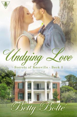 [Secrets of Roseville 01] • Undying Love